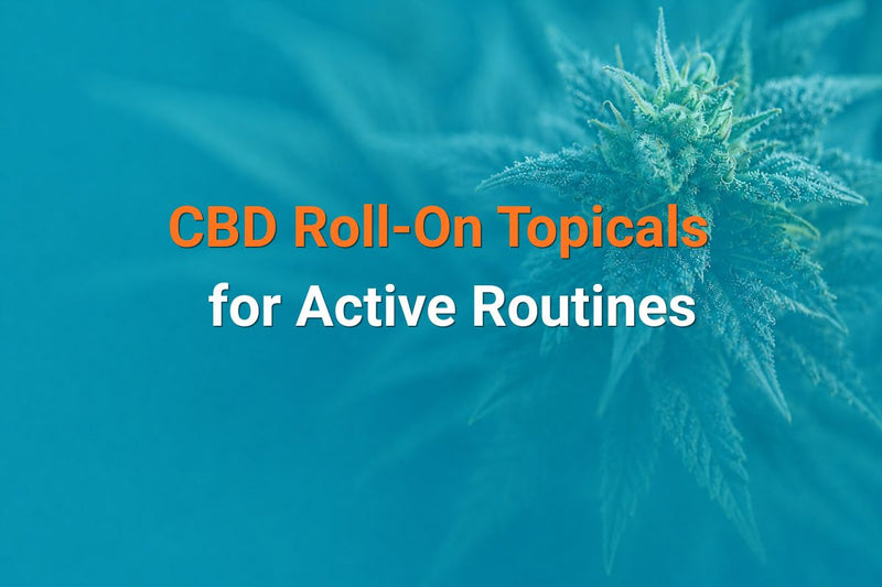 CBD roll-on topicals for active wellness routines