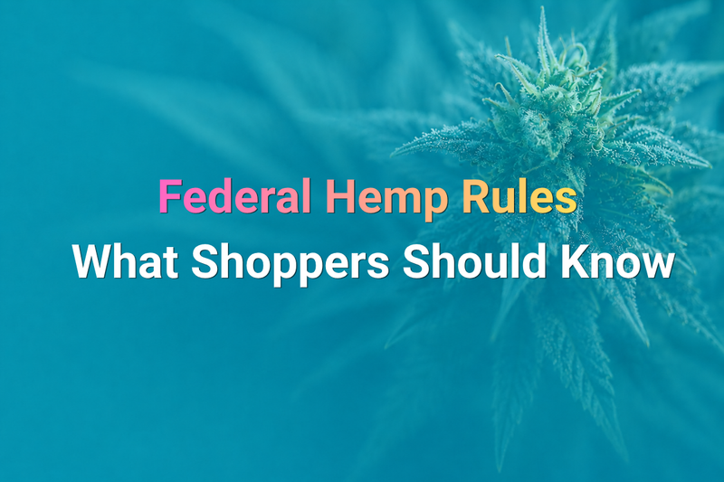 Federal hemp rules shoppers should know in 2026