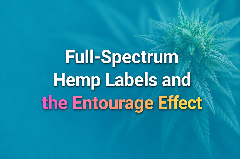 Full-Spectrum Hemp Labels and the Entourage Effect