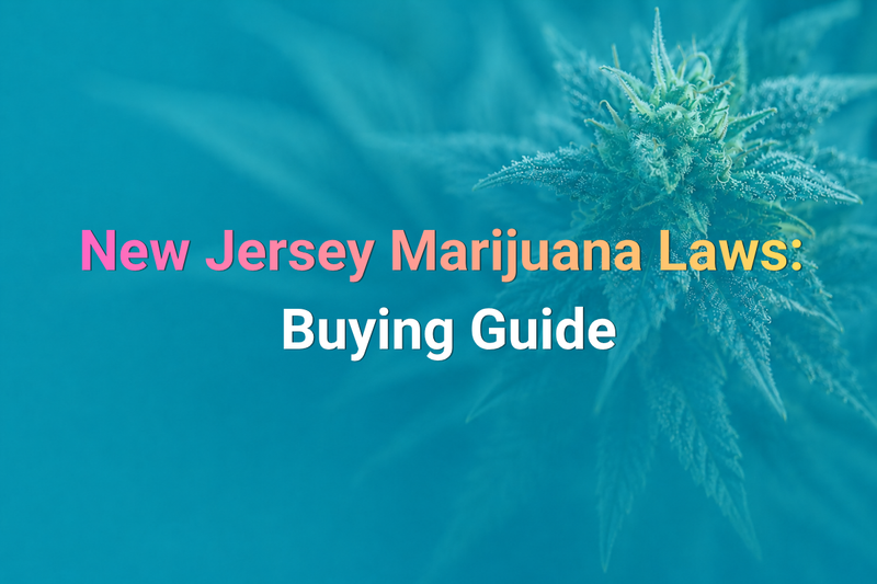 New Jersey marijuana laws and adult buying guide